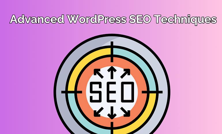 Advanced WordPress SEO Techniques