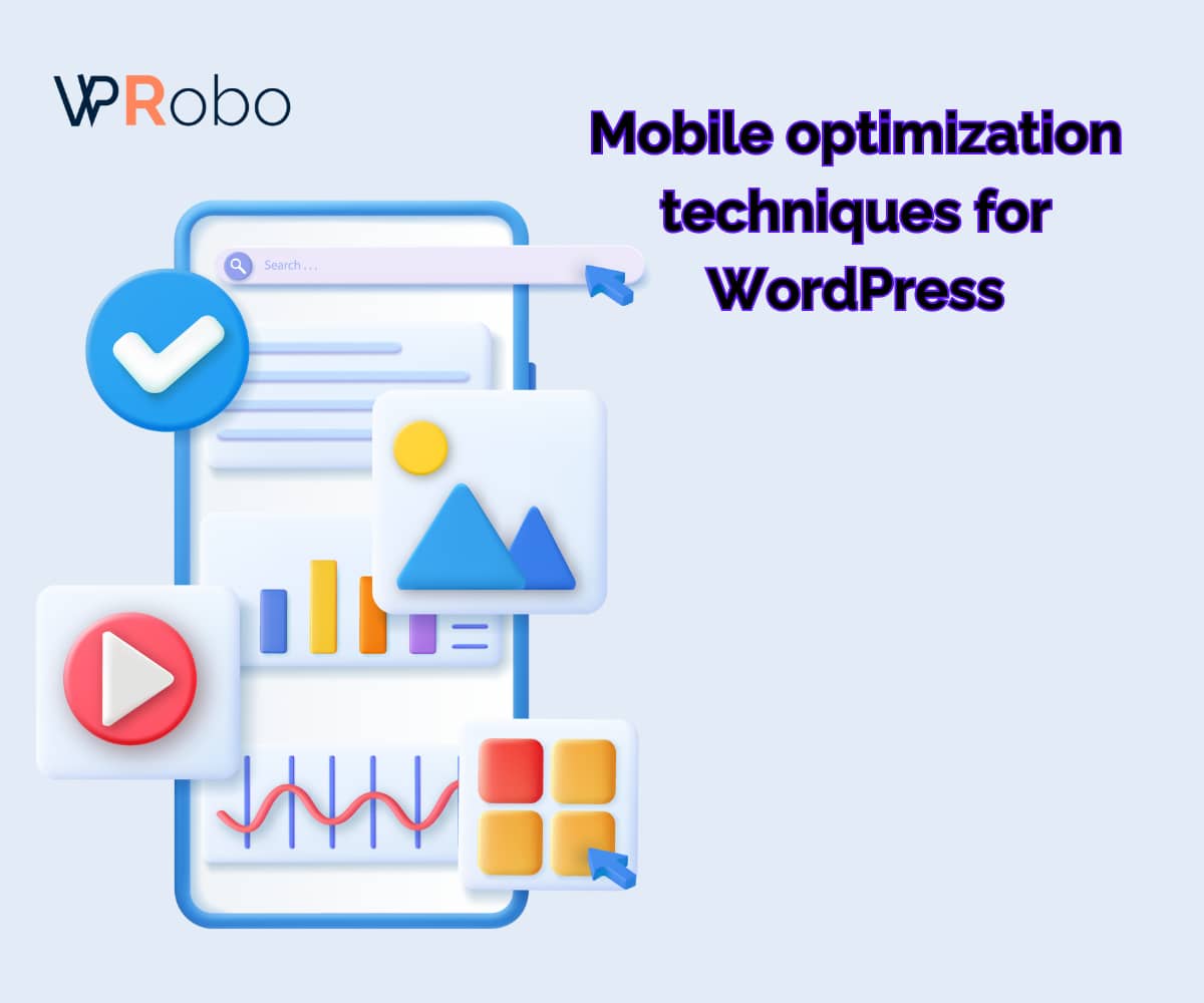 Mobile optimization techniques for WordPress