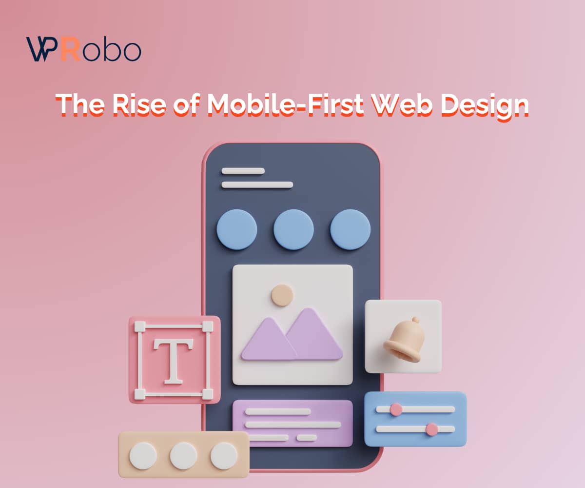 The Rise of Mobile-First Web Design